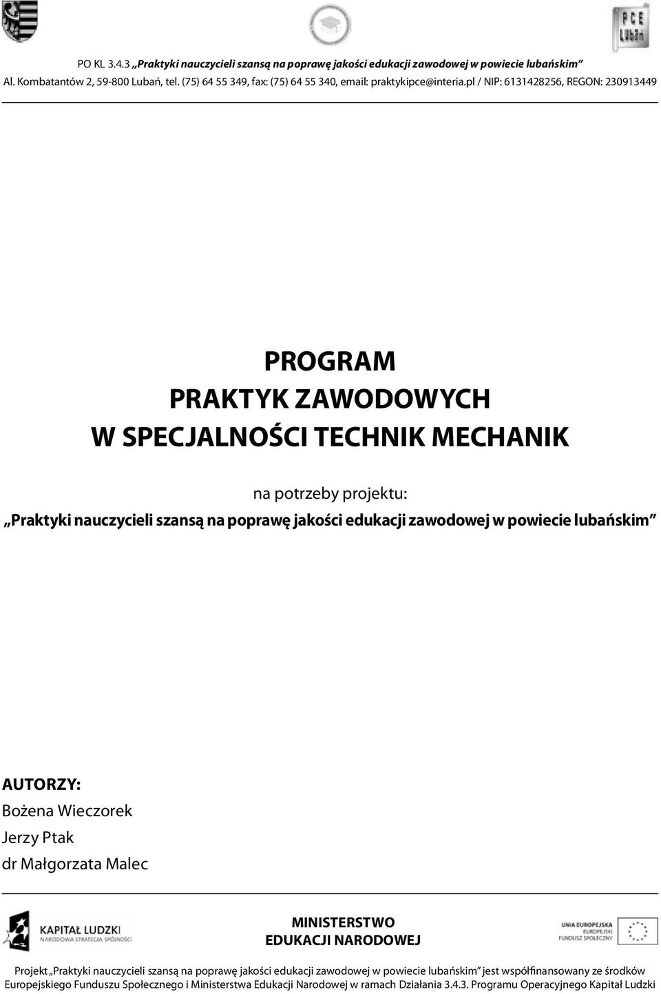 szansą na poprawę jakości edukacji zawodowej w powiecie