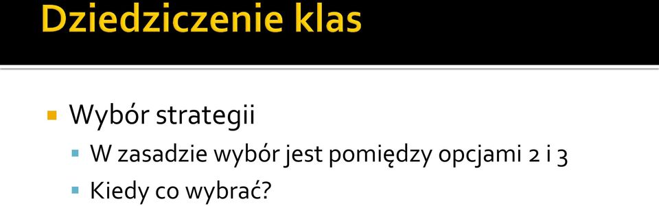 pomiędzy opcjami 2