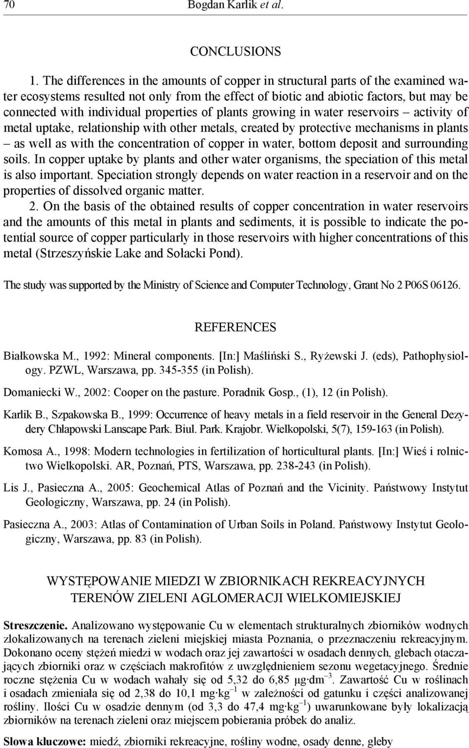 properties of plants growing in water reservoirs activity of metal uptake, relationship with other metals, created by protective mechanisms in plants as well as with the concentration of copper in