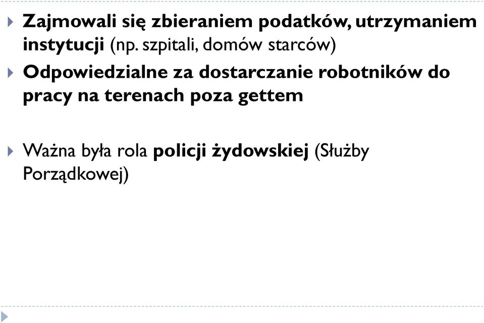 szpitali, domów starców) Odpowiedzialne za