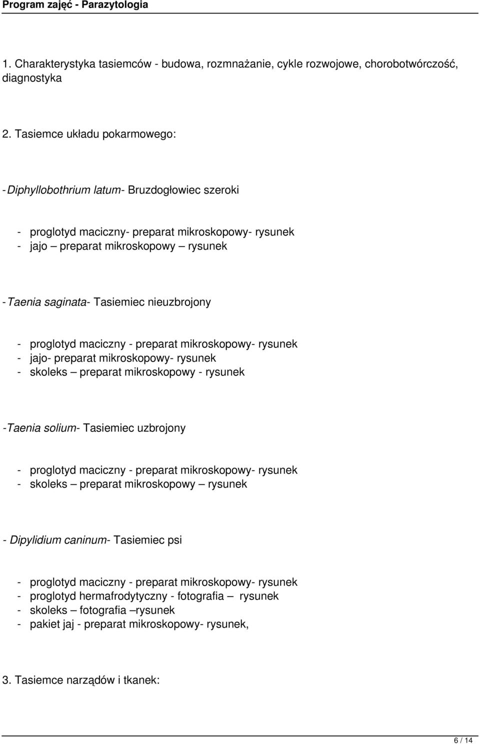 nieuzbrojony - proglotyd maciczny - preparat mikroskopowy- rysunek - jajo- preparat mikroskopowy- rysunek - skoleks preparat mikroskopowy - rysunek -Taenia solium- Tasiemiec uzbrojony - proglotyd