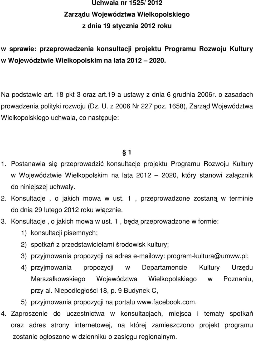 1658), Zarząd Województwa Wielkopolskiego uchwala, co następuje: 1 1.