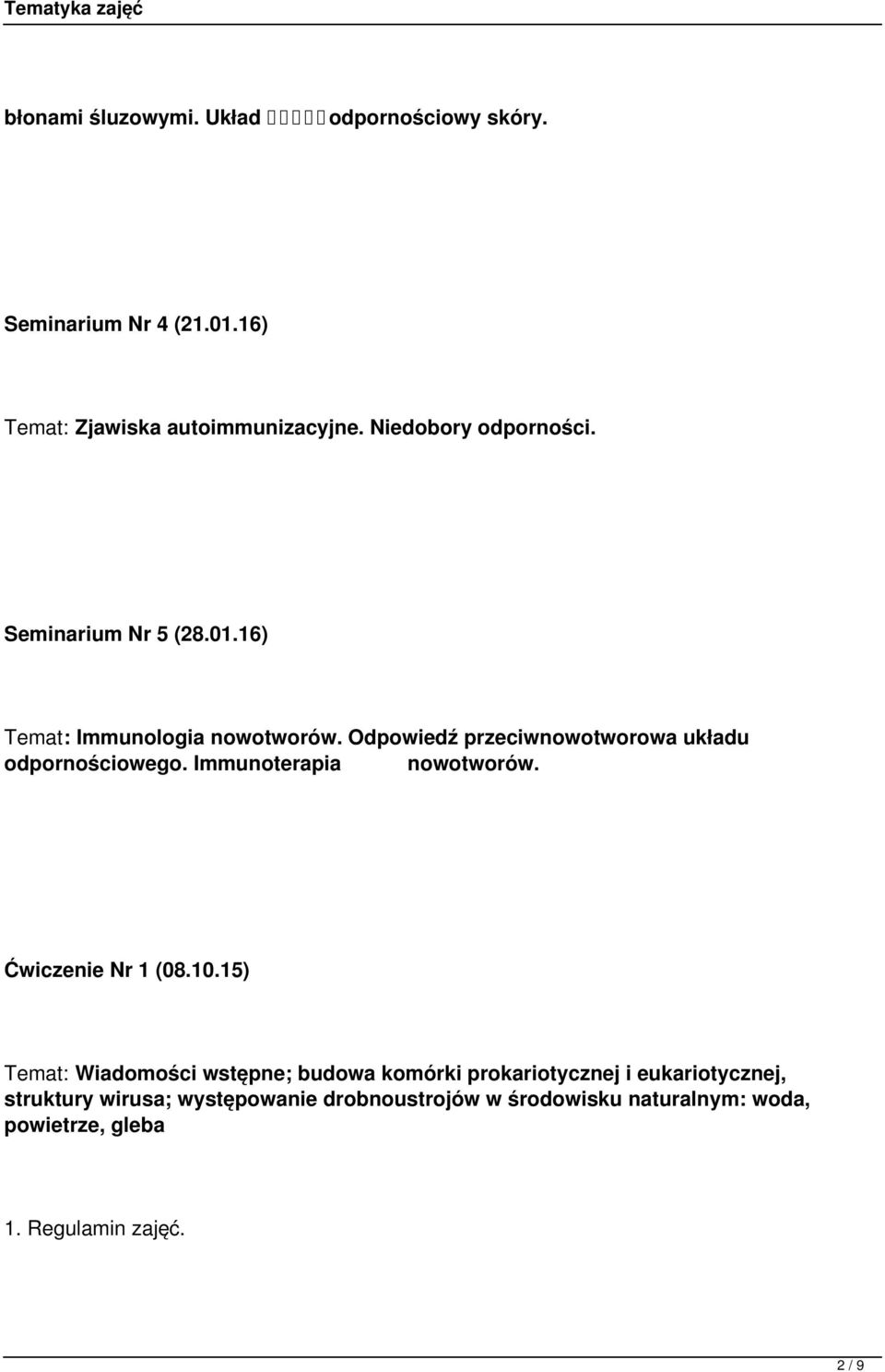 Odpowiedź przeciwnowotworowa układu odpornościowego. Immunoterapia nowotworów. Ćwiczenie Nr 1 (08.10.