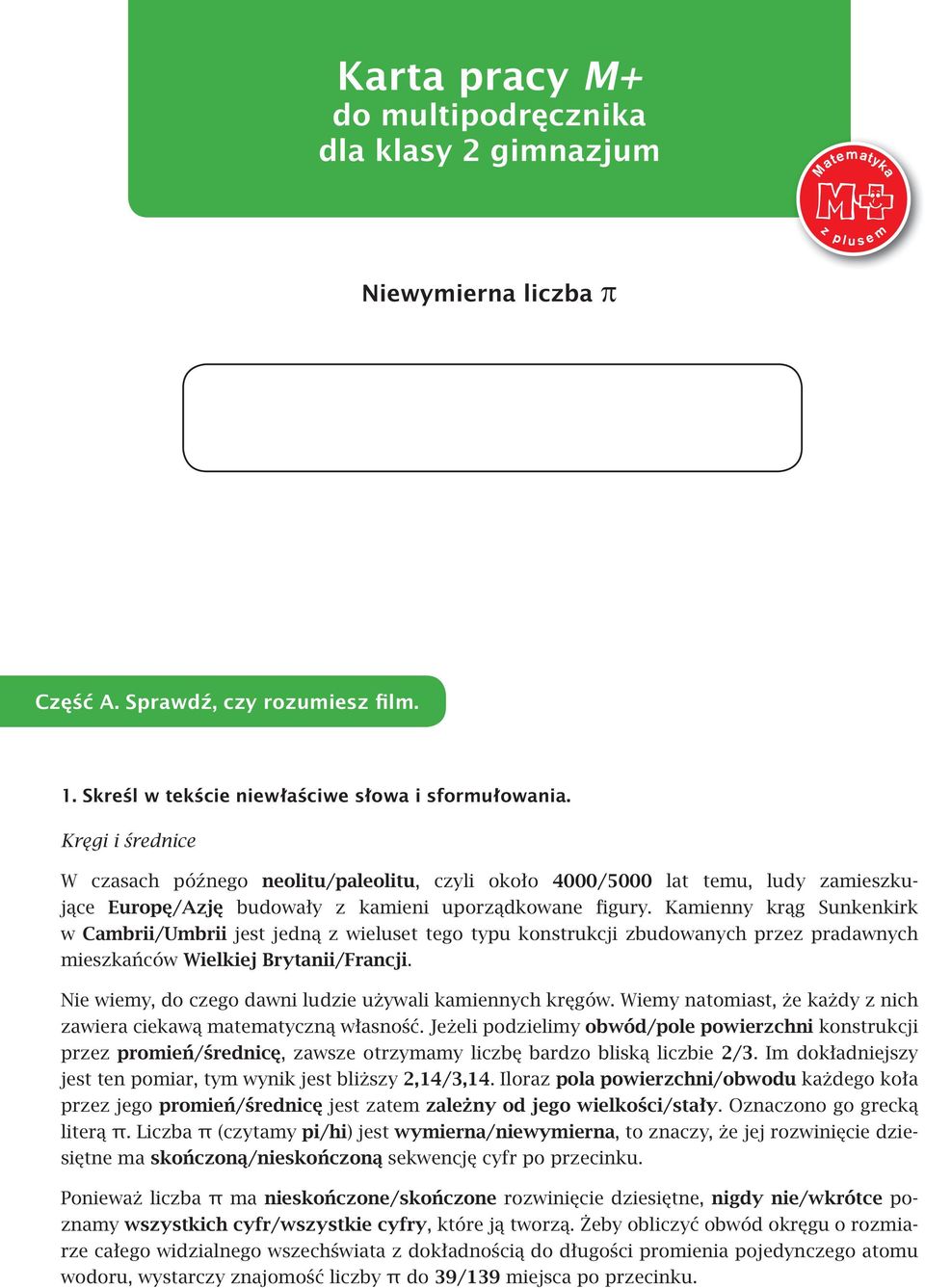 Kamienny krąg Sunkenkirk w Cambrii/Umbrii jest jedną z wieluset tego typu konstrukcji zbudowanych przez pradawnych mieszkańców Wielkiej Brytanii/Francji.