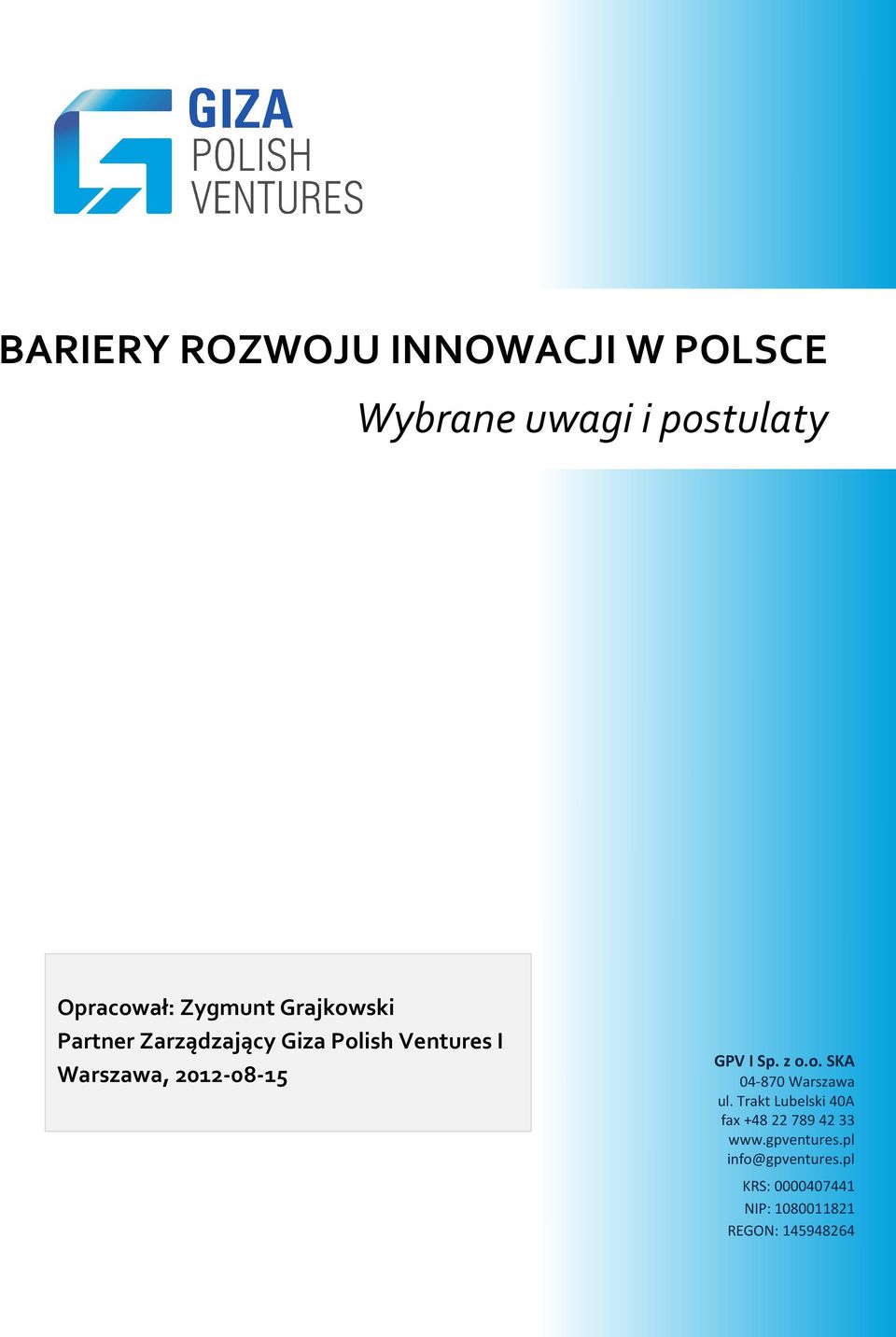 o. SKA 04-870 Warszawa ul. Trakt Lubelski 40A fax +48 22 789 42 33 www.