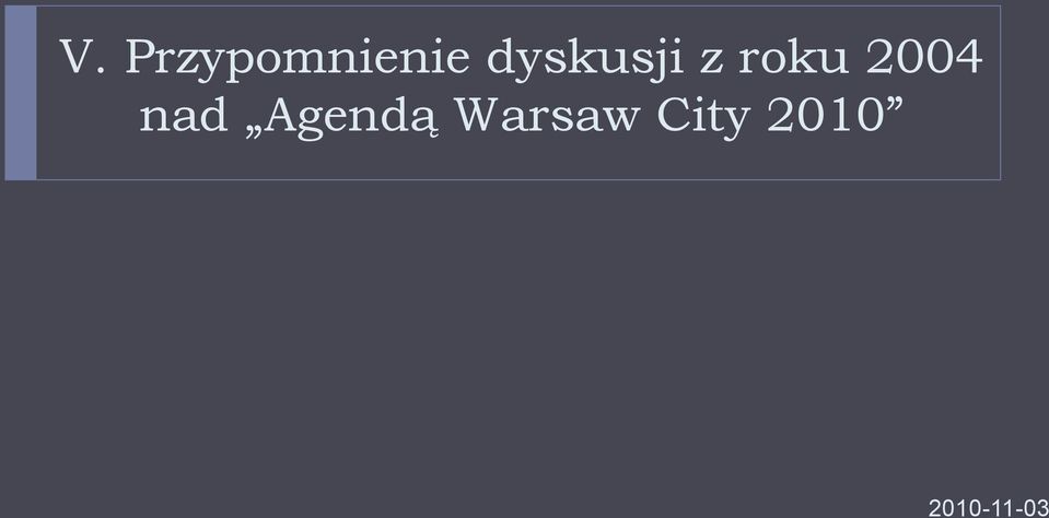 2004 nad Agendą