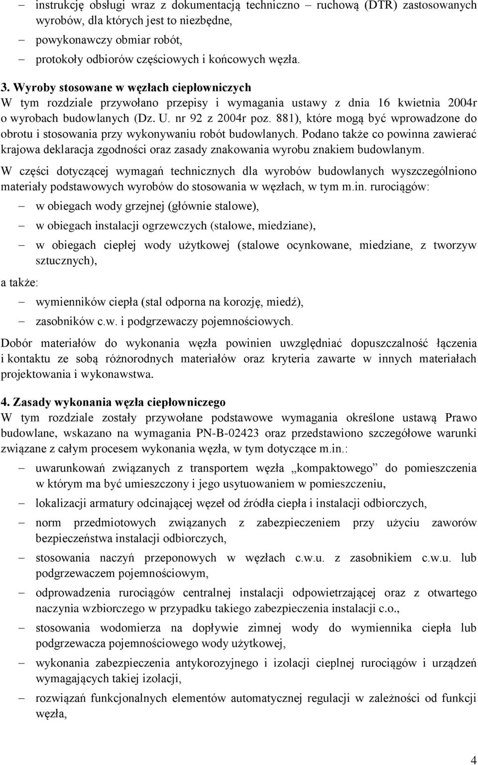 881), które mogą być wprowadzone do obrotu i stosowania przy wykonywaniu robót budowlanych.