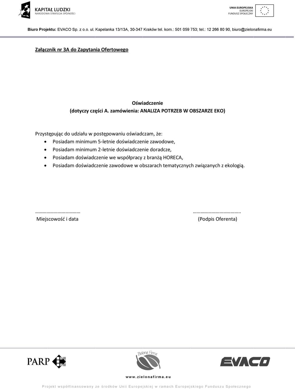 minimum 5-letnie doświadczenie zawodowe, Posiadam minimum 2-letnie doświadczenie doradcze, Posiadam