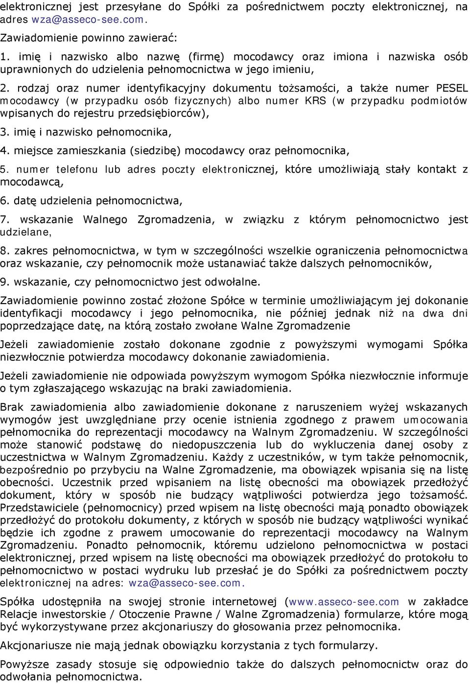 rodzaj oraz numer identyfikacyjny dokumentu tożsamości, a także numer PESEL mocodawcy (w przypadku osób fizycznych) albo numer KRS (w przypadku podmiotów wpisanych do rejestru przedsiębiorców), 3.