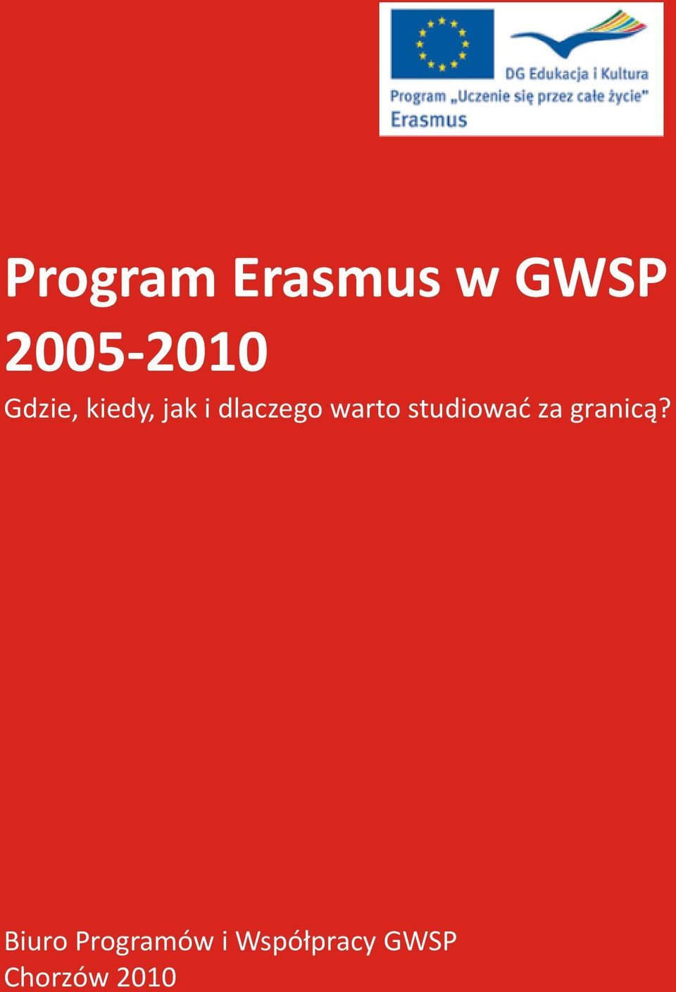 warto studiowaæ za granic¹?