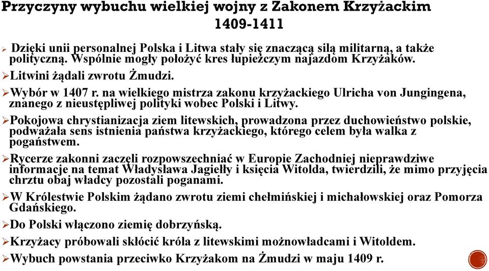 na wielkiego mistrza zakonu krzyżackiego Ulricha von Jungingena, znanego z nieustępliwej polityki wobec Polski i Litwy.