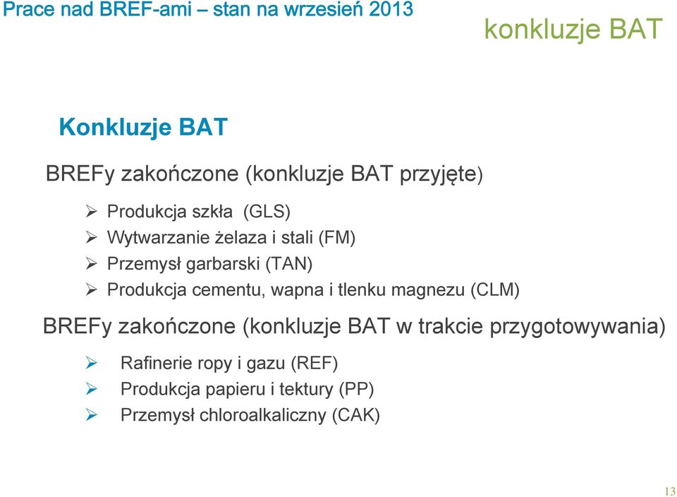 Produkcja cementu, wapna i tlenku magnezu (CLM) BREFy zakończone (konkluzje BAT w trakcie