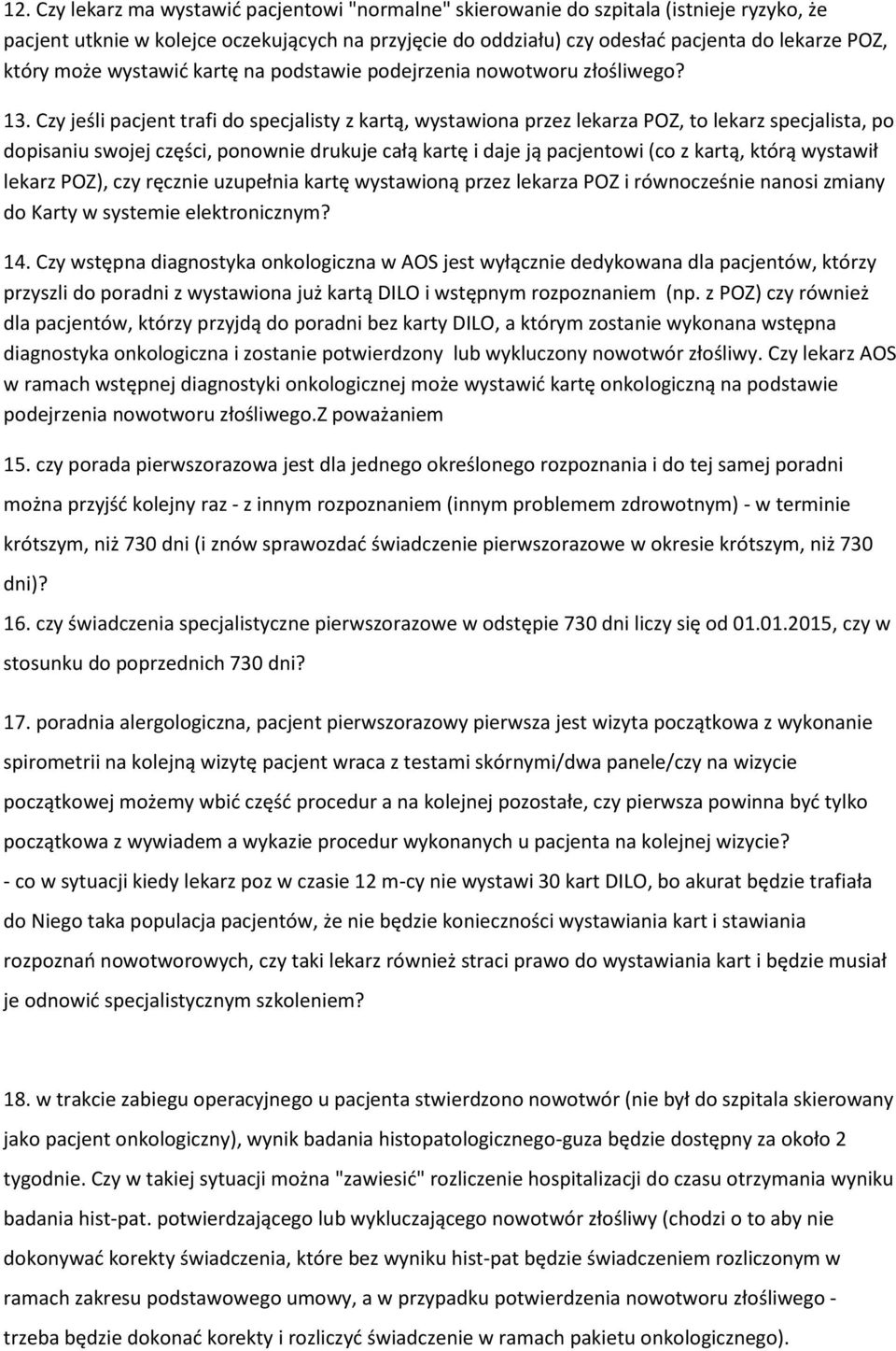 Czy jeśli pacjent trafi do specjalisty z kartą, wystawiona przez lekarza POZ, to lekarz specjalista, po dopisaniu swojej części, ponownie drukuje całą kartę i daje ją pacjentowi (co z kartą, którą