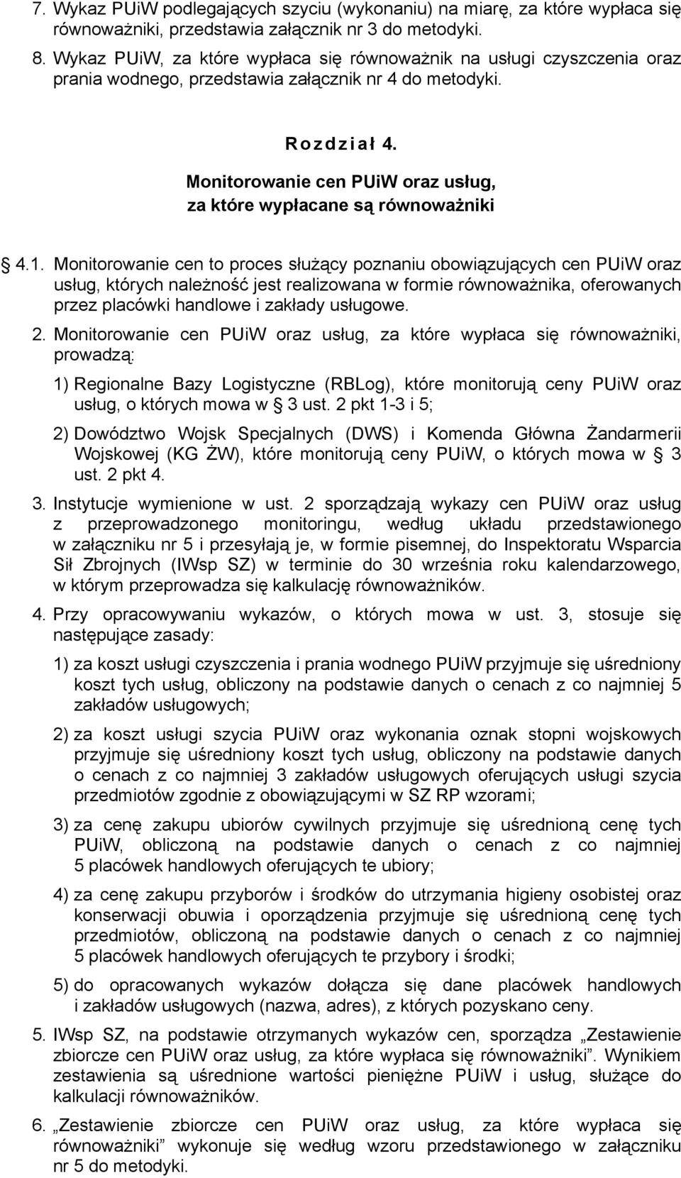 Monitorowanie cen PUiW oraz usług, za które wypłacane są równoważniki 4.1.