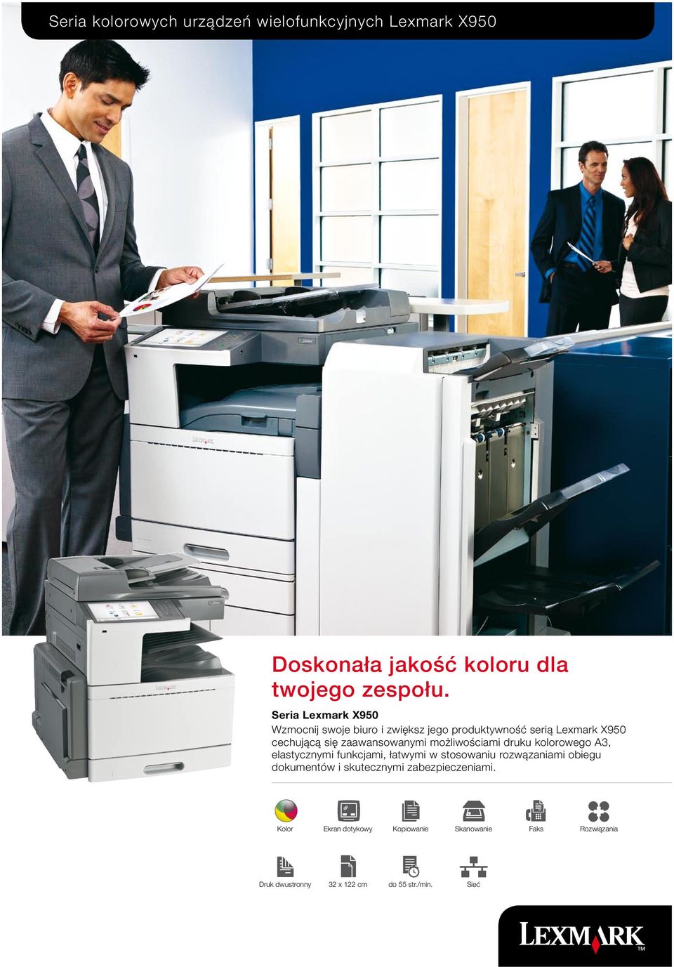 możliwościami druku kolorowego A3, elastycznymi funkcjami, łatwymi w stosowaniu rozwązaniami obiegu dokumentów i