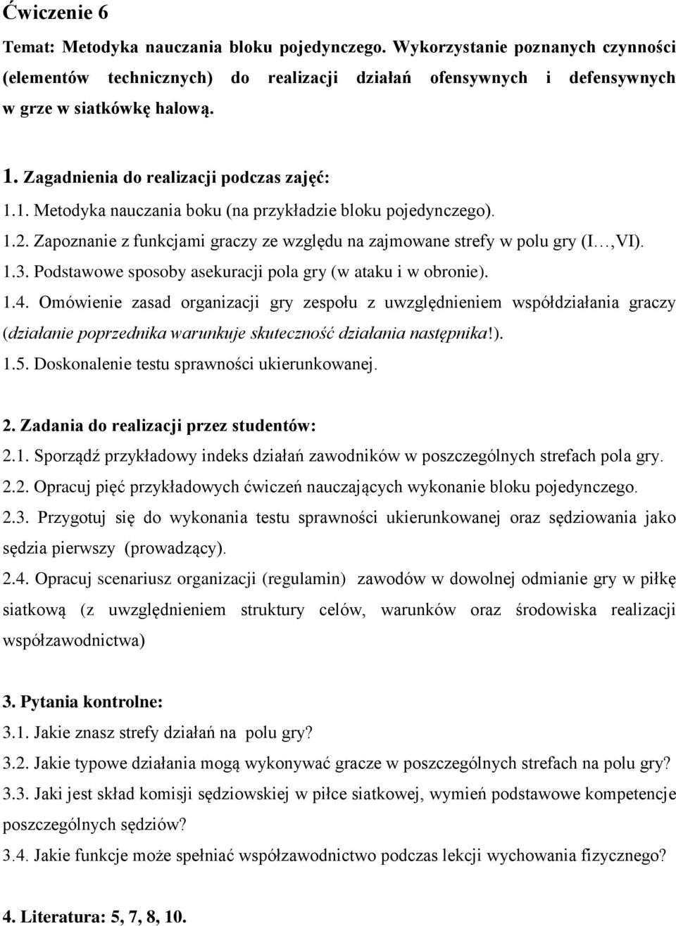 Podstawowe sposoby asekuracji pola gry (w ataku i w obronie). 1.4.