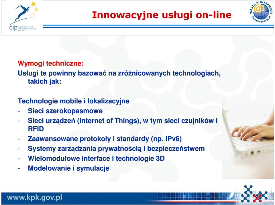 (Internet of Things), w tym sieci czujników w i RFID - Zaawansowane protokoły y i standardy (np.