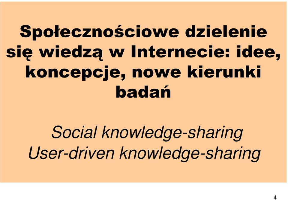 koncepcje, nowe kierunki badań