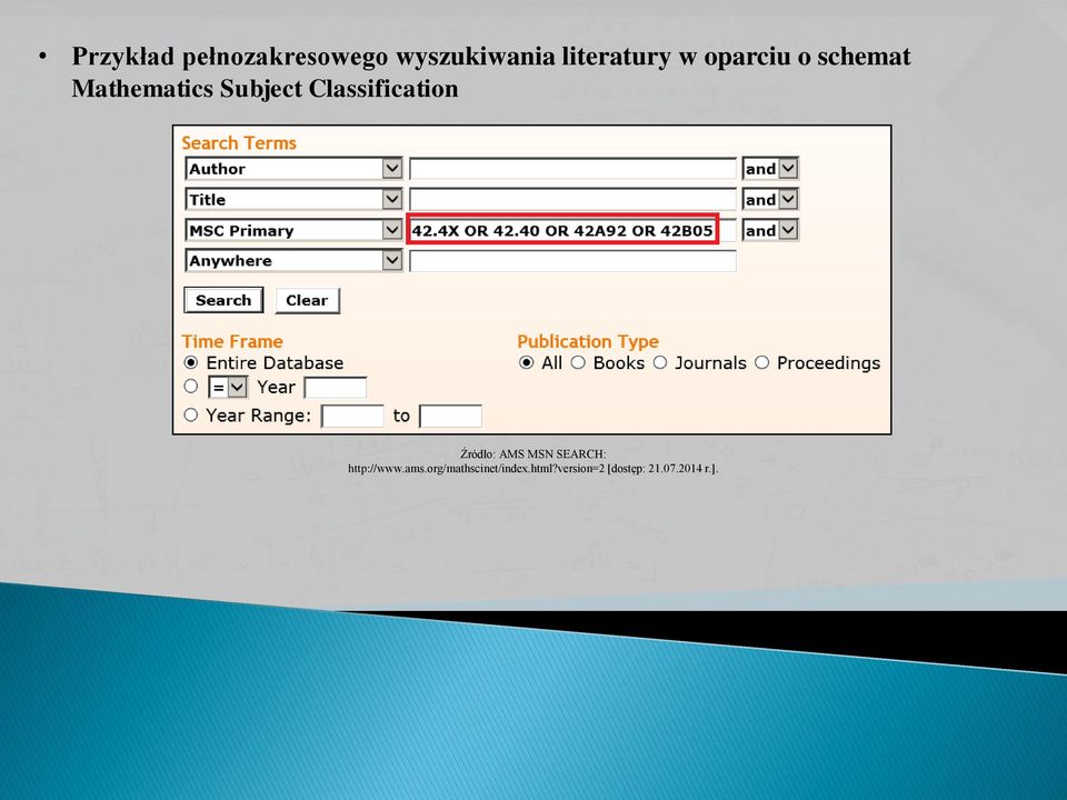 Classification Źródło: AMS MSN SEARCH: http://www.