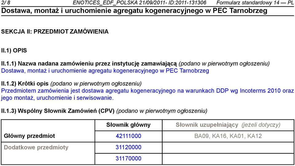 montaż, uruchomienie i serwisowanie. II.1.