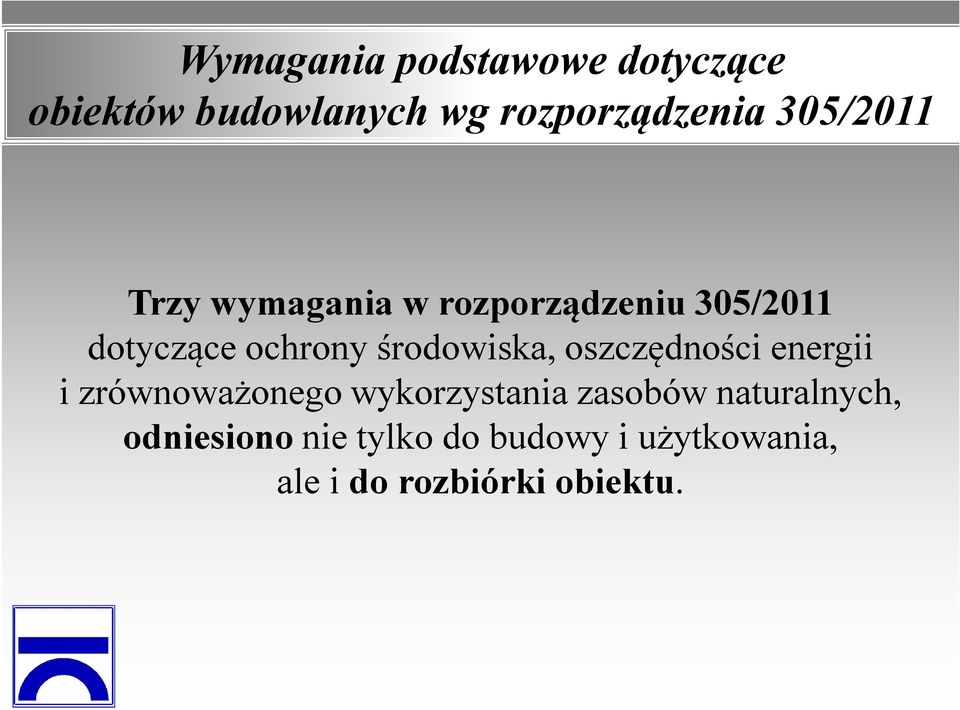 środowiska, oszczędności energii i zrównoważonego wykorzystania zasobów