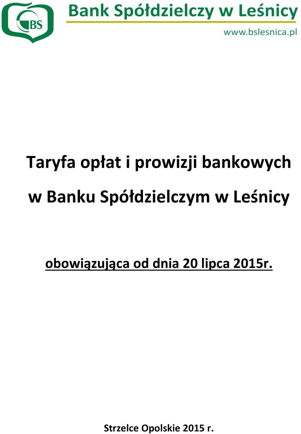 w Leśnicy obowiązująca od dnia