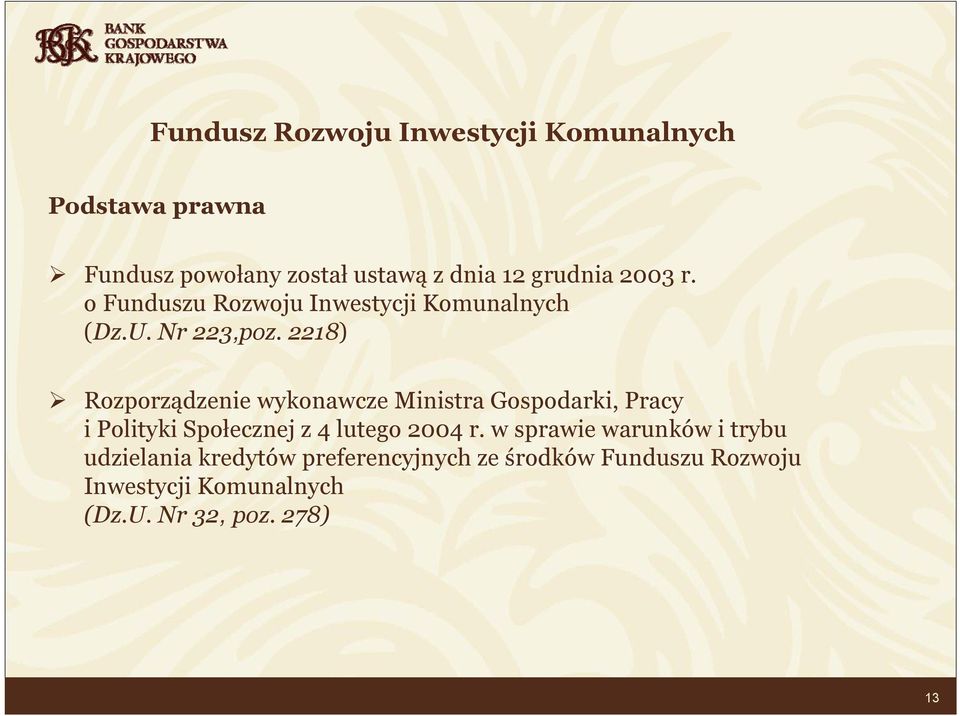 2218) Rozporządzenie wykonawcze Ministra Gospodarki, Pracy i Polityki Społecznej z 4 lutego 2004 r.