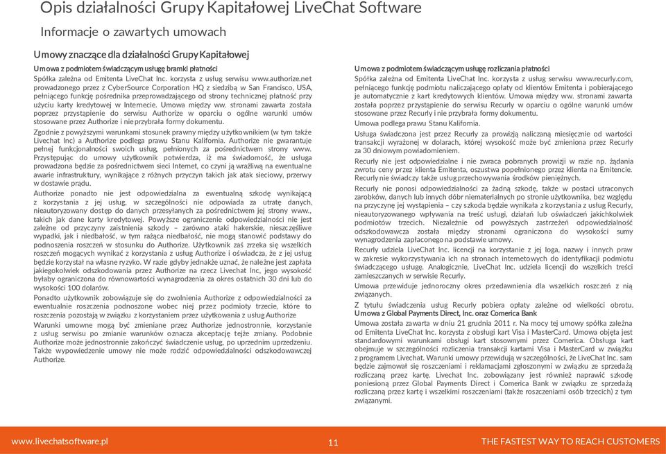 net prowadzonego przez z CyberSource Corporation HQ z siedzibą w San Francisco, USA, pełniącego funkcję pośrednika przeprowadzającego od strony technicznej płatność przy użyciu karty kredytowej w