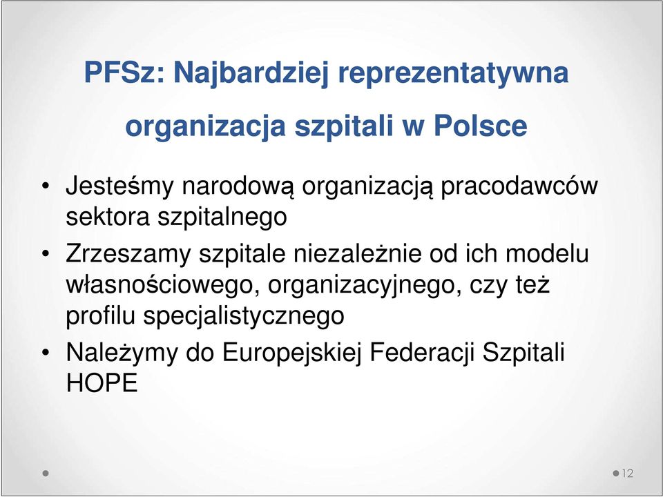 niezależnie od ich modelu własnościowego, organizacyjnego, czy też