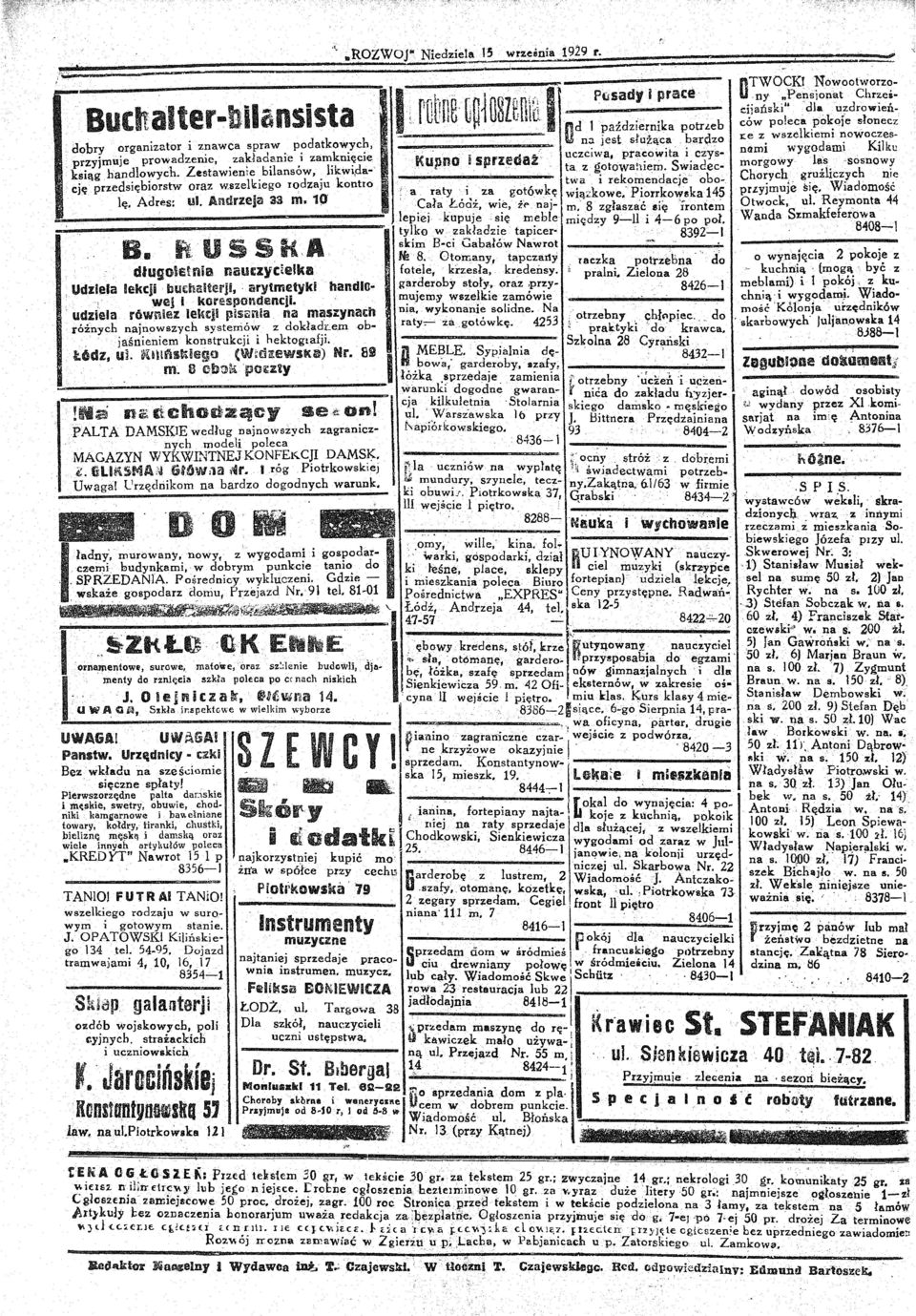 -tiem. Swiadec _ przyjmuje prowadzenie,. za~łaq~nle,1 zam.~nl~cle ksiąg handlowych. Zestawleme. blansow,. hkwl,dację przedsiębiorstw oraz w.szel~lego rodzaj~ kontro a raty iza gotówkę wiązkowe.