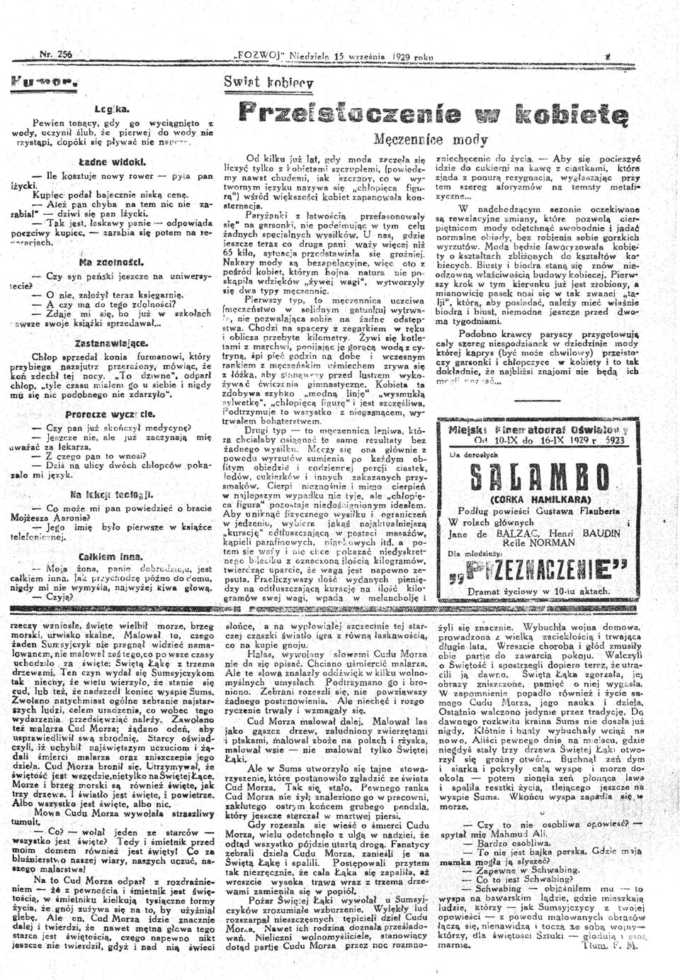 n my nawat chuderrd, jak szczapy, co w wytwornjm ięzyl{u nazywa się uchłopięca figurąu) wśród większości kobiet zapano\vaja kon~ Kupiec' podał bajecżnie lliską cenę.