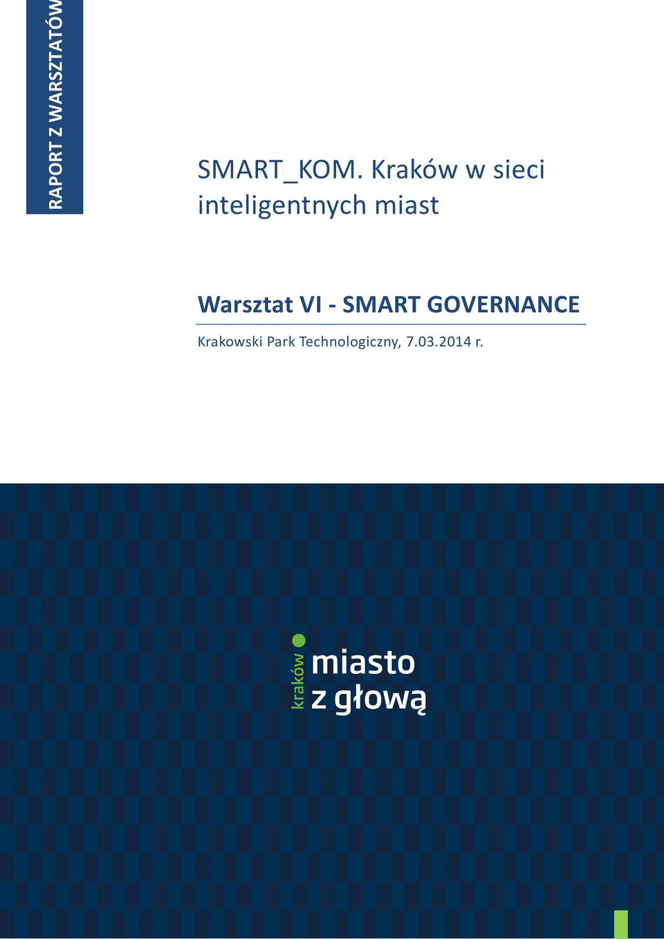 Warsztat VI - SMART GOVERNANCE