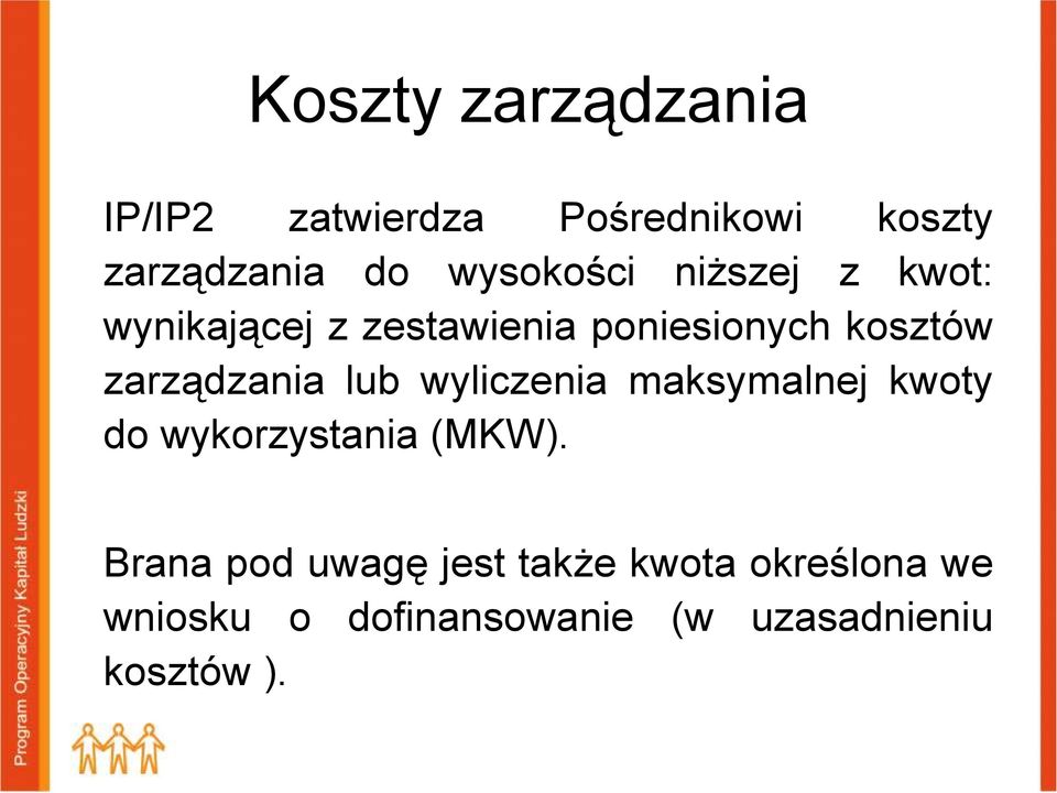 zarządzania lub wyliczenia maksymalnej kwoty do wykorzystania (MKW).