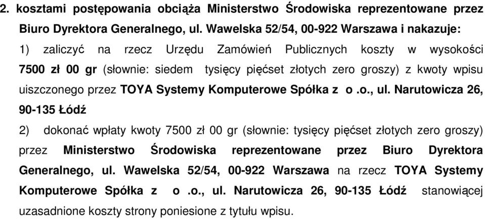 kwoty wpisu uiszczonego przez TOYA Systemy Komputerowe Spółka z o.o., ul.