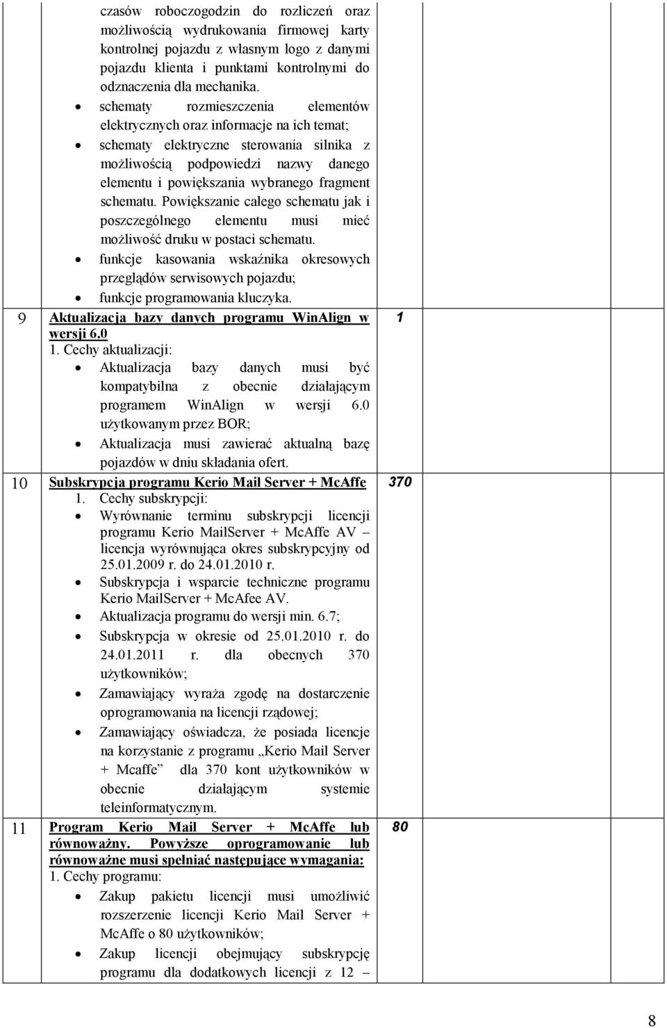 schematu. Powiększanie całego schematu jak i poszczególnego elementu musi mieć moŝliwość druku w postaci schematu.