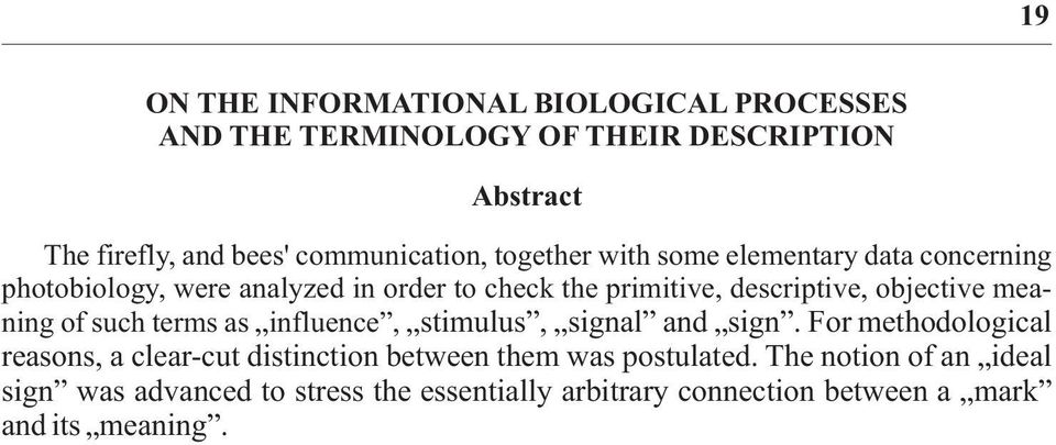 descriptive, objective meaning of such terms as influence, stimulus, signal and sign.