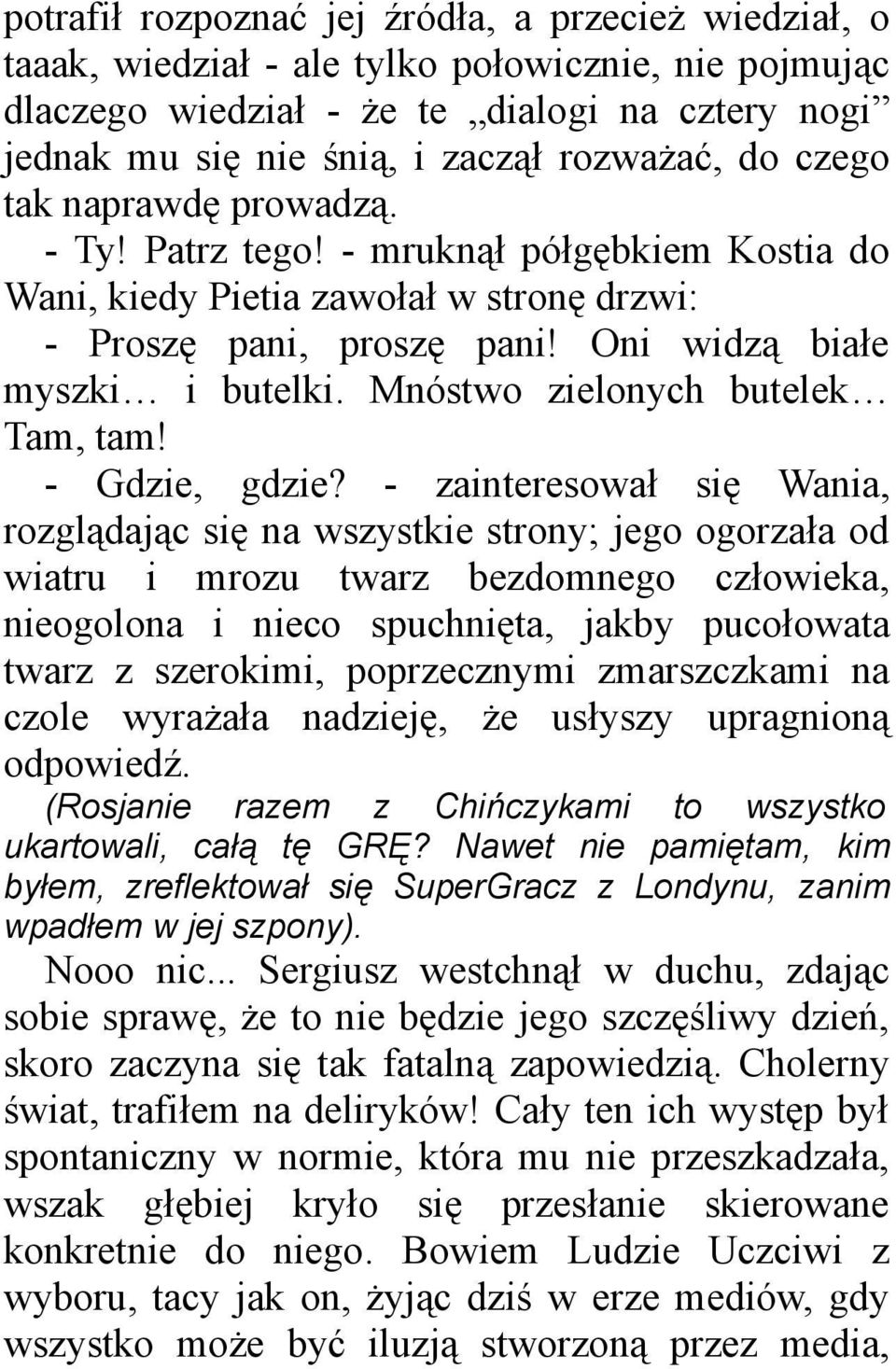 Mnóstwo zielonych butelek Tam, tam! - Gdzie, gdzie?