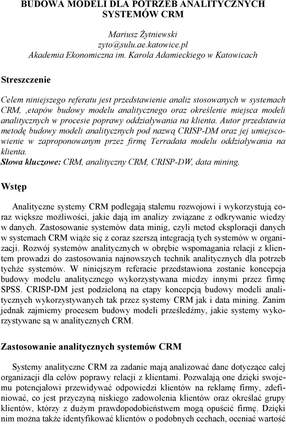 procesie poprawy oddziaływania na klienta.