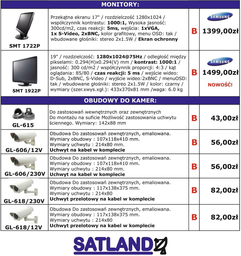 294(V) mm / kontrast: 1000:1 / jasność: 300 cd/m2 / współczynnik proporcji: 4:3 / kąt oglądania: 85/80 / czas reakcji: 5 ms / wejście wideo: D-Sub, 2xN, S-Video / wyjście wideo:2xn / menuosd: tak /