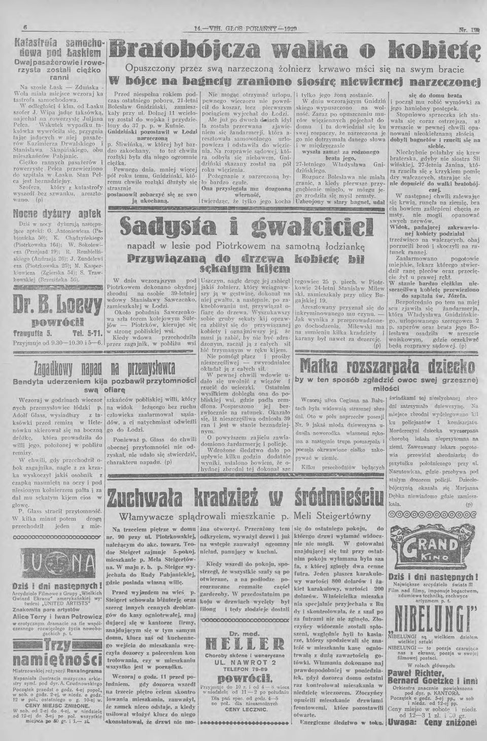 od Łasku szofer J. Wipa jadąc taksówką, najechał na rowerzystę JuIjana PeIca. 'Vskutek wypadku taksówka wywróciła się, przygnia tając jadących w nie.i pasażerów Kazimierza DrwaIskic.