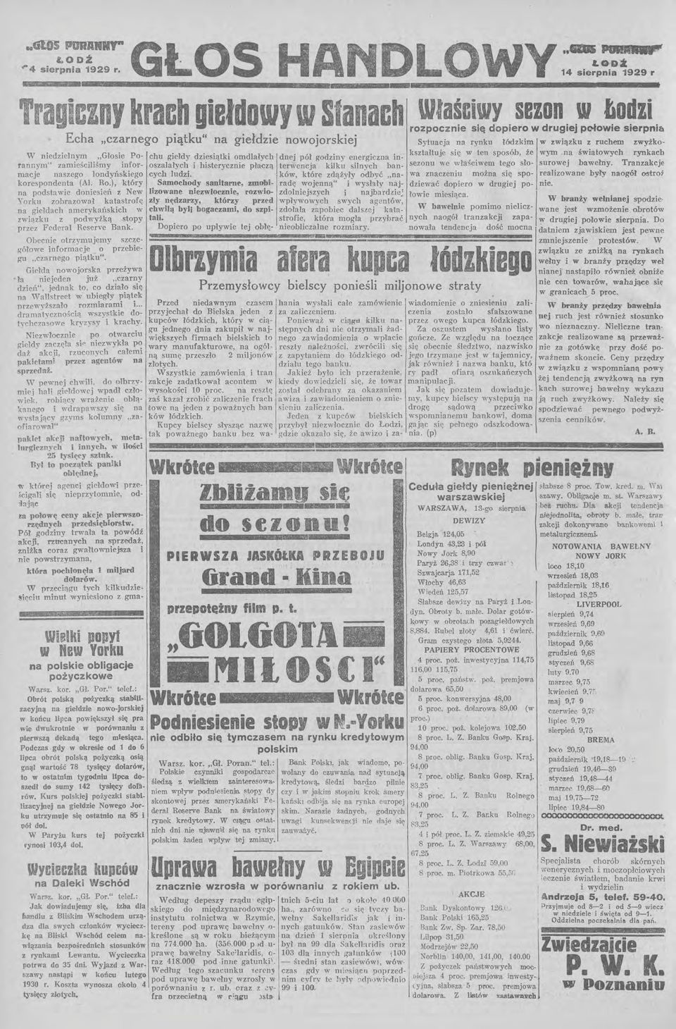 informacje naszego londyńskiego korespondenta (Al. Ro.), który na podstawie donies1eń z New Yorku zobrazował katastrofę na giełdach amerykańskich w związku z podwyżką stopy przez Federal Reserve Bank.