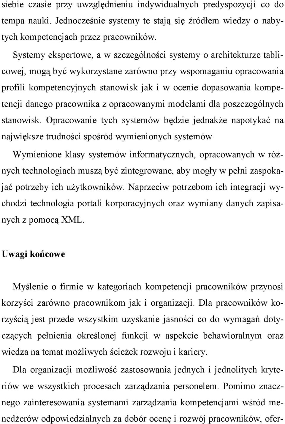 kompetencji danego pracownika z opracowanymi modelami dla poszczególnych stanowisk.