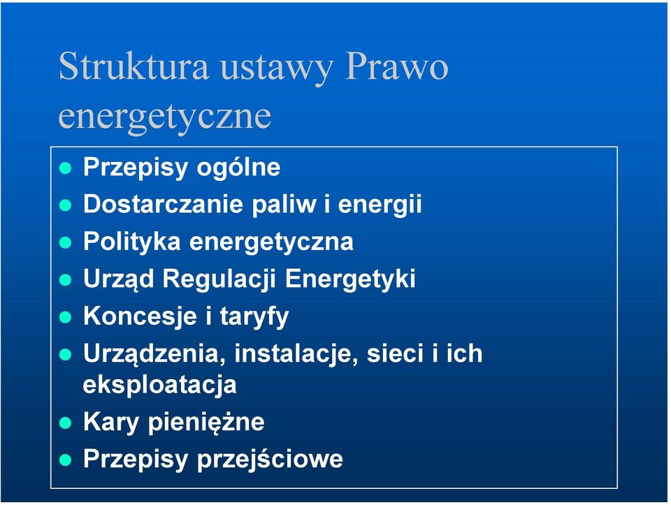 Regulacji Energetyki Koncesje i taryfy Urządzenia,