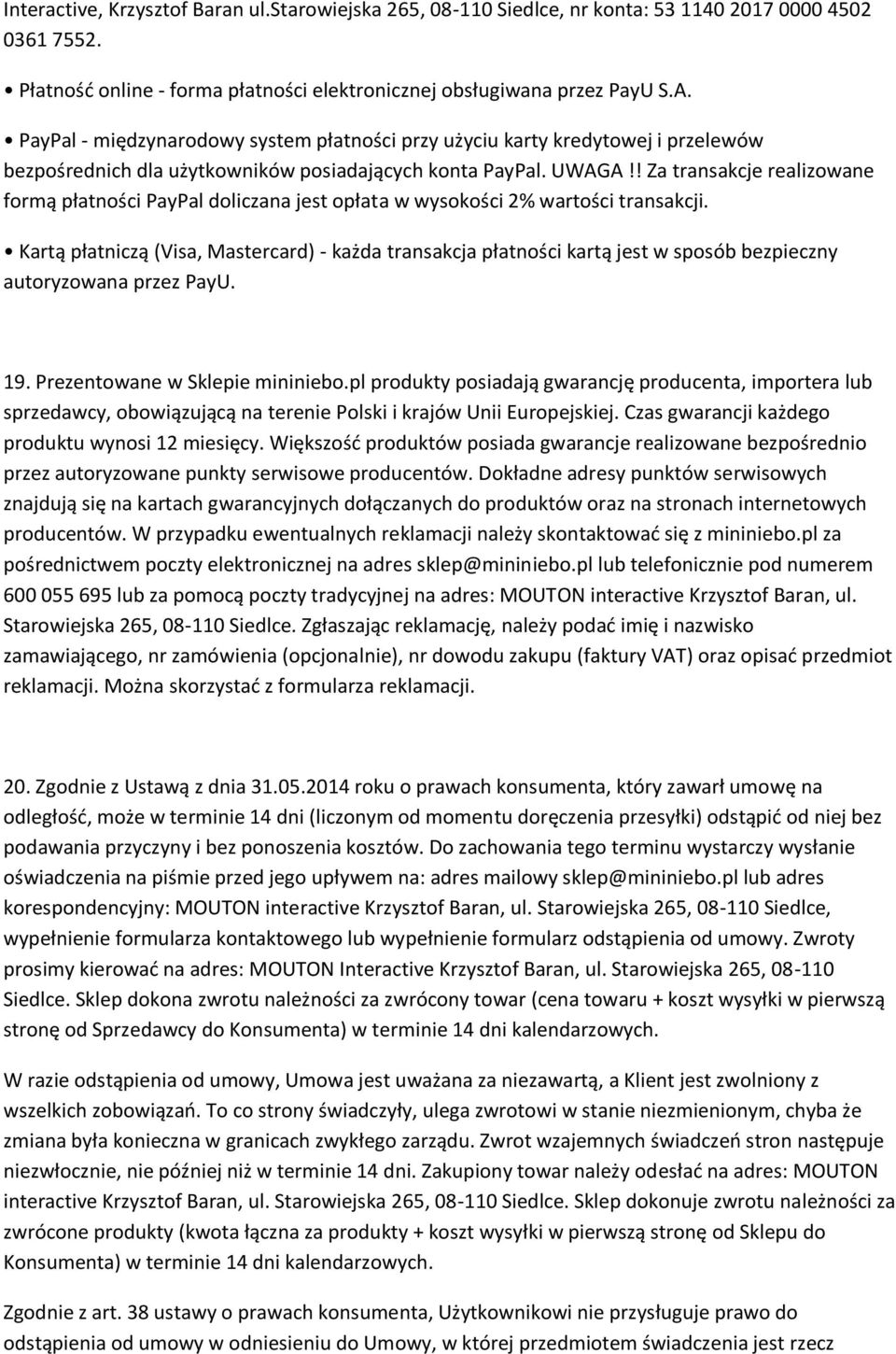 ! Za transakcje realizowane formą płatności PayPal doliczana jest opłata w wysokości 2% wartości transakcji.