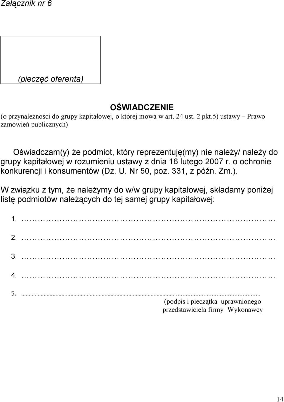 z dnia 16 lutego 2007 r. o ochronie konkurencji i konsumentów (Dz. U. Nr 50, poz. 331, z późn. Zm.).