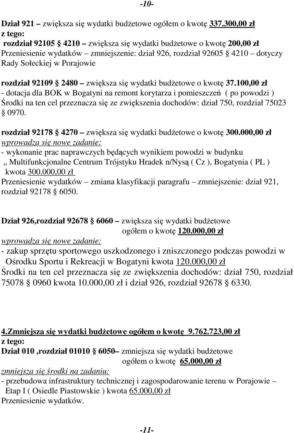 2480 zwiększa się wydatki budżetowe o kwotę 37.