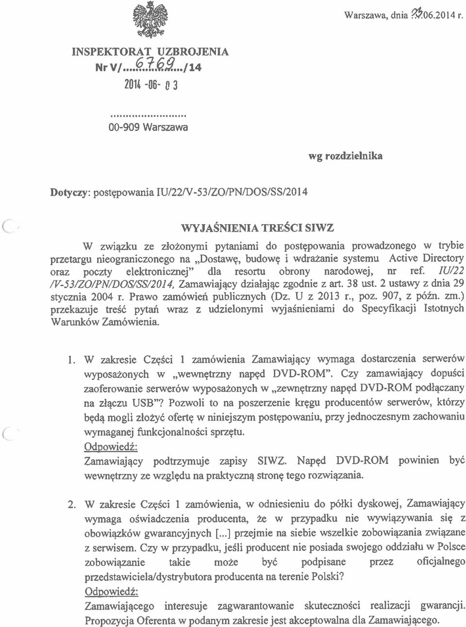 prowadzonego w trybie przetargu nieograniczonego na Dostawę, budowę i wdrażanie systemu Actiye Directory oraz poczty elektronicznej dla resortu obrony narodowej, nr ref.