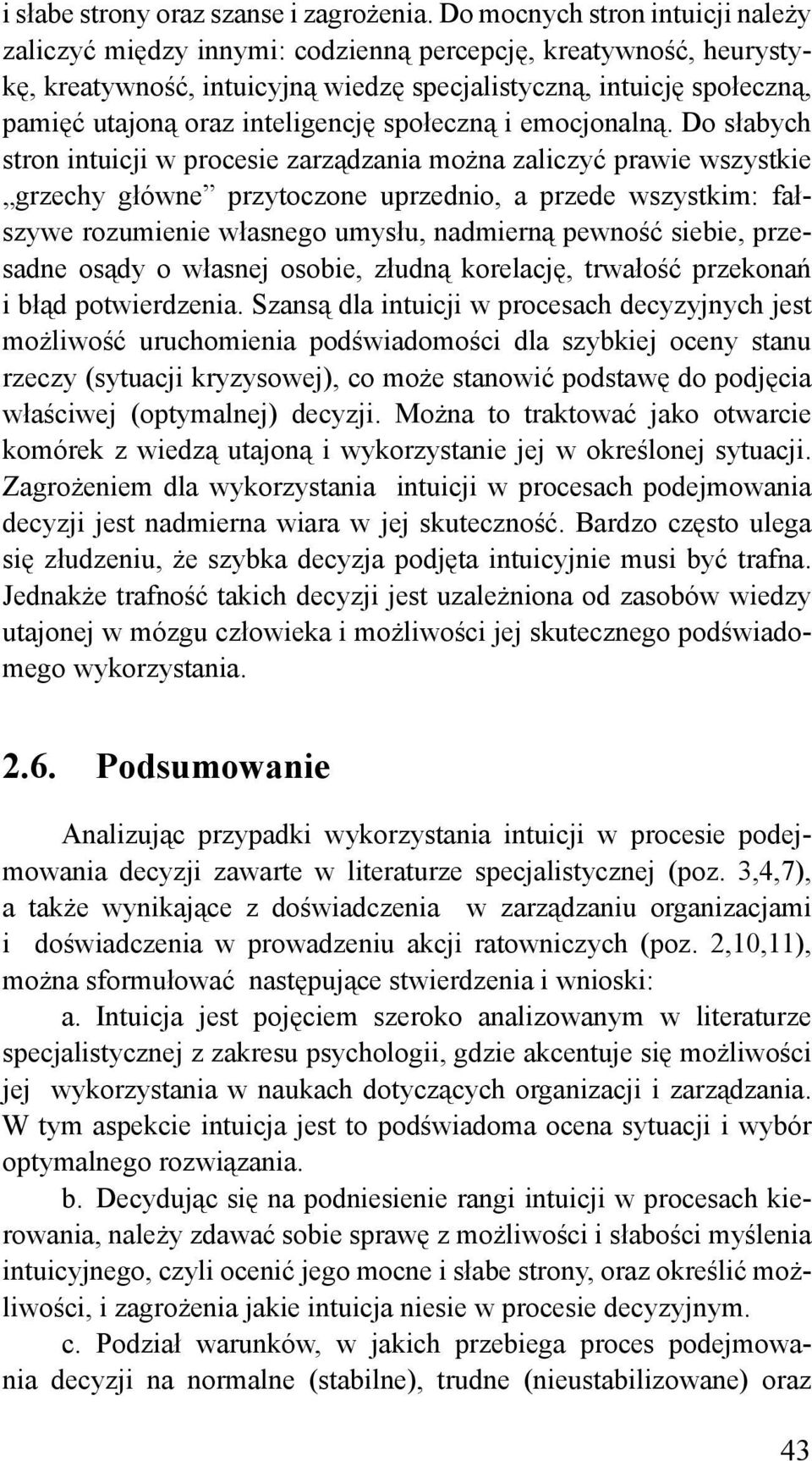 inteligencję społeczną i emocjonalną.