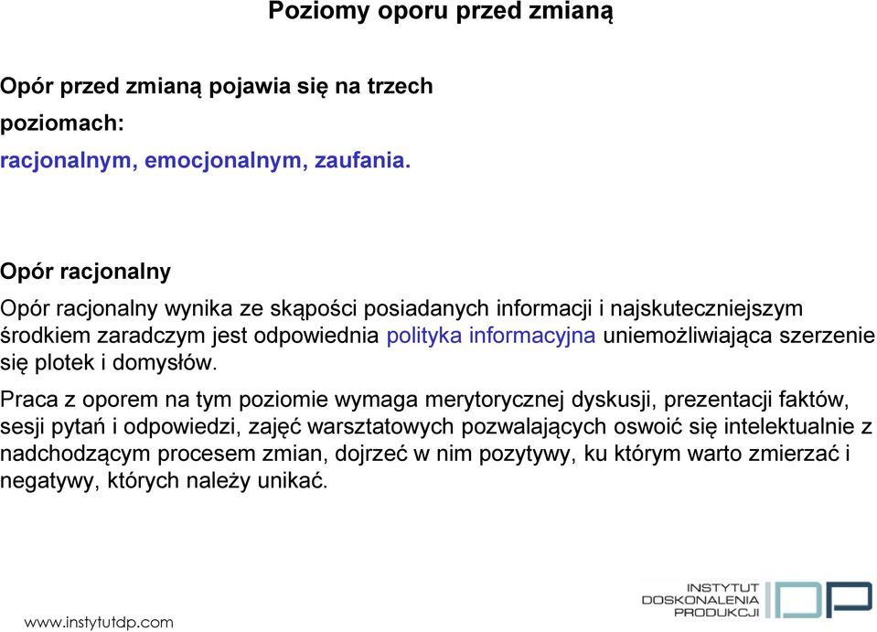 informacyjna uniemożliwiająca szerzenie się plotek i domysłów.