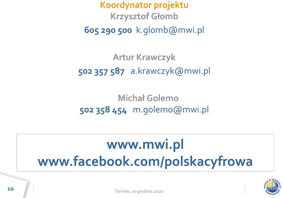 krawczyk@mwi.pl Michał Golemo 502 358 454 m.